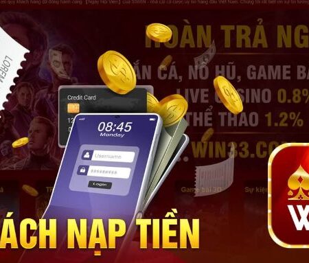 33win – Chia sẻ khu trò chơi casino mới? Các dòng game hấp dẫn? 