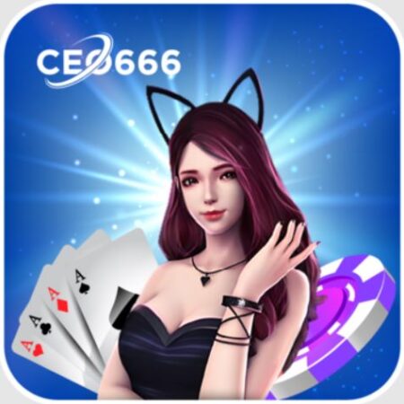 Ceo666 – Cổng game nhà cái nổ hủ đẳng cấp