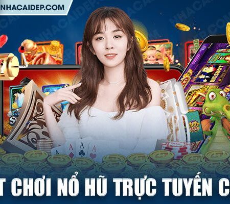 Nổ Hũ Đổi Thưởng – Link Vào Nổ Hũ Online Chính Thức 2023