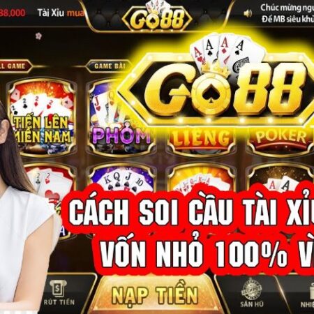 Cách soi cầu GO88 săn ngay tiền thưởng khủng